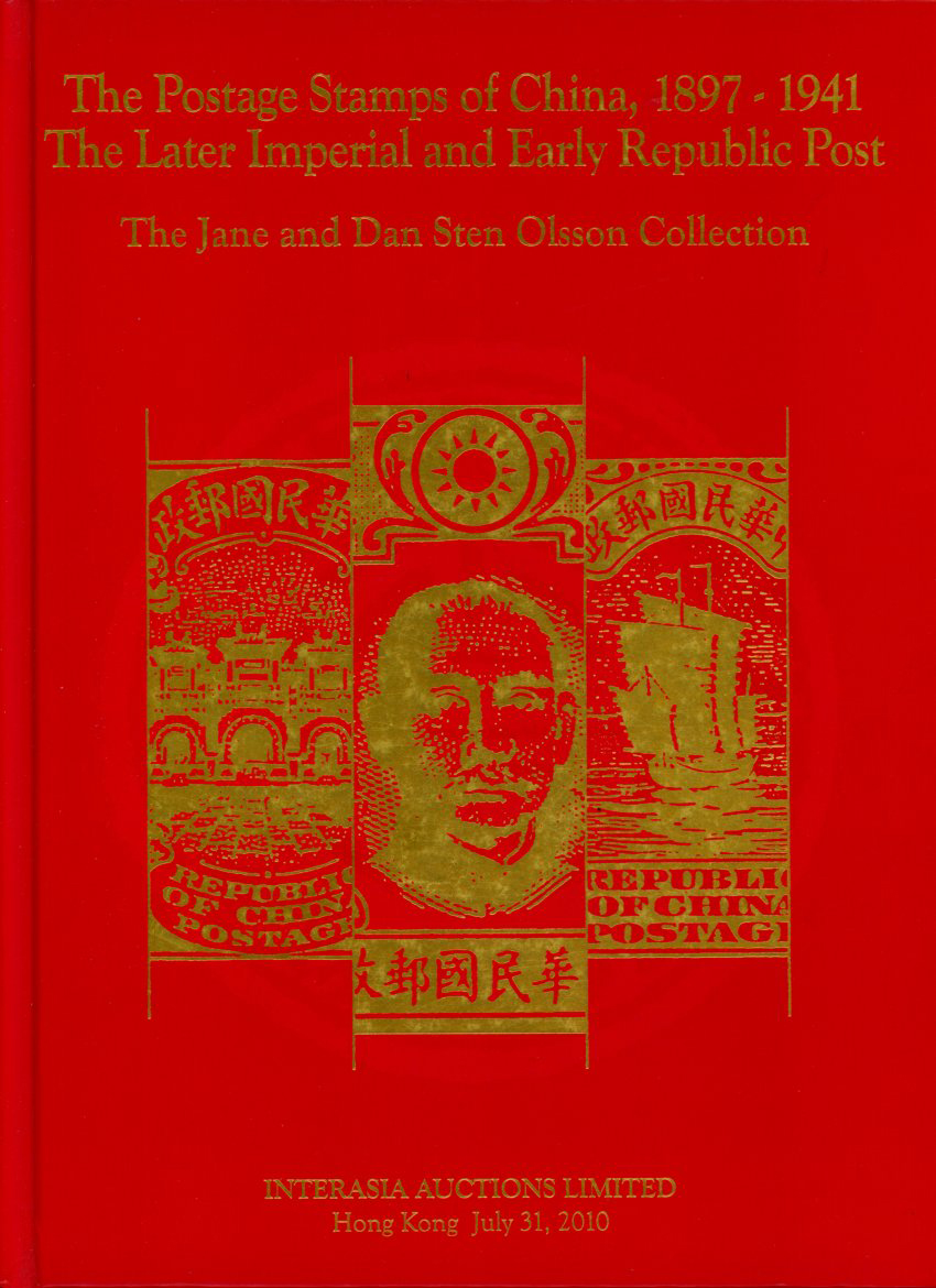 Interasia Auction, The Postage Stamps of China, 1897-1941 The Later Imperial and Early Republic Post, The Jane and Dan Sten Olsson Collection (July 31, 2010),with realized prices, few pen marks on one page. 2 handbooks: one part with descriptions, the other part hardbound with color photo illustrations. (2 images)