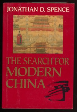 The Search For Modern China, by Jonathan D. Spence, the late Ming to 1989, 876 pages, hardbound, B/W and color illustrations, many maps, like new condition, (4 lb. 6 oz.)