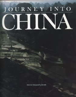 Journey Into China, National Geographic society, 518 pages, full cover, much history, culture and fabulous illustrations (2 images) (5 lb 5 oz)