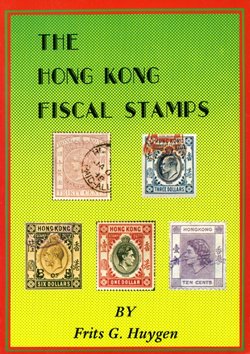 Hong Kong Fiscal Stamps by Frits G. Huygen, like new. (10 oz)